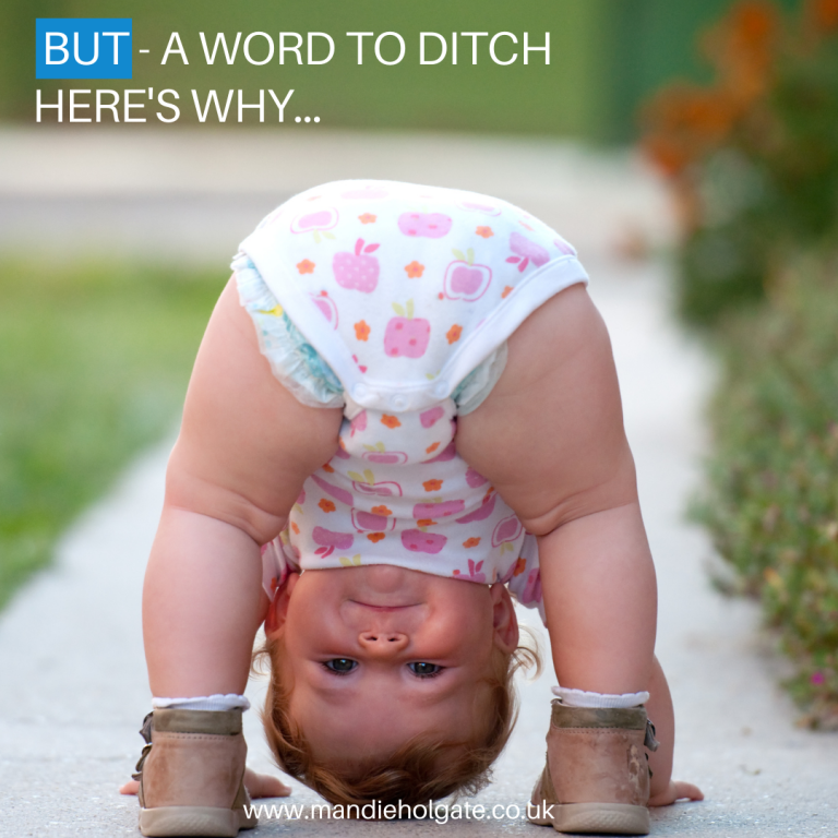 But – a word to ditch, here’s why…