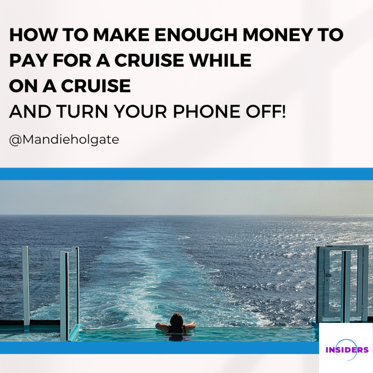 How to make enough money to pay for a cruise while on a cruise